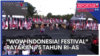 "WOW Indonesia! Festival" Rayakan 75 Tahun Hubungan RI-AS