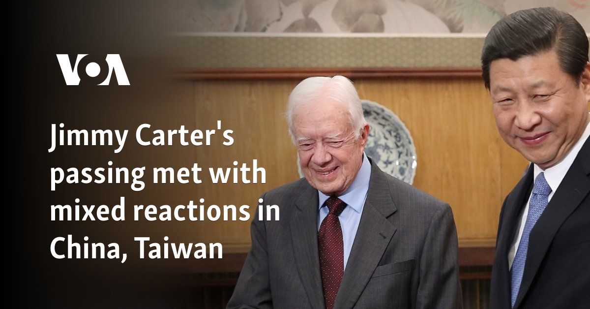 Jimmy Carter's passing met with mixed reactions in China, Taiwan