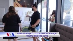 Nghề làm đẹp ở Little Saigon ‘hồi hộp’ trước biến thể COVID