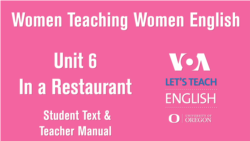 Women Teaching Women English Unit 6: In a Restaurant