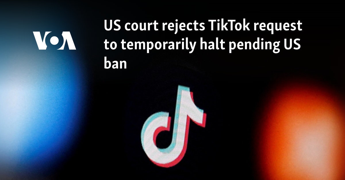 US court rejects TikTok request to temporarily halt pending US ban