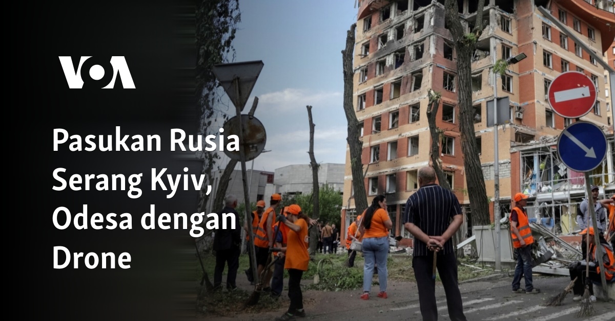 Pasukan Rusia Serang Kyiv, Odesa Dengan Drone