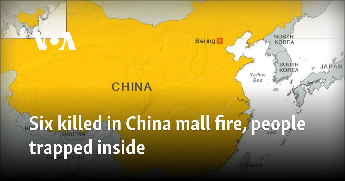 Six killed in China mall fire, people trapped inside 