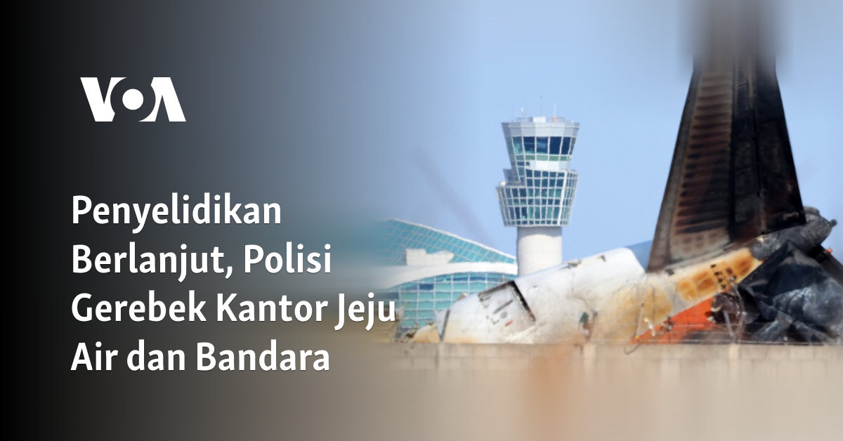 Penyelidikan Berlanjut, Polisi Gerebek Kantor Jeju Air dan Bandara