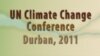 UN Climate Change Conference, Durban 2011