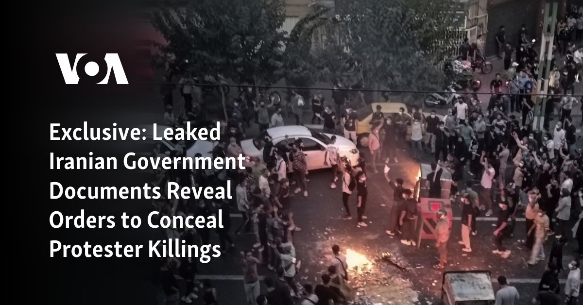 Exclusive: Leaked Iranian Government Documents Reveal Orders to Conceal Protester Killings