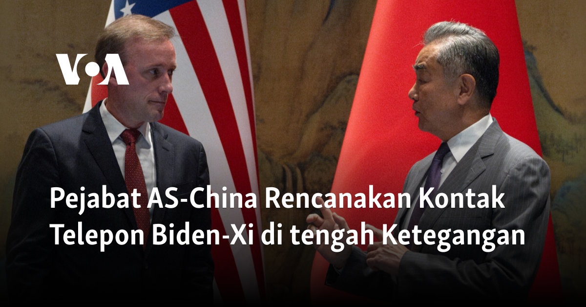 Pejabat AS-China Rencanakan Kontak Telepon Biden-Xi di tengah Ketegangan