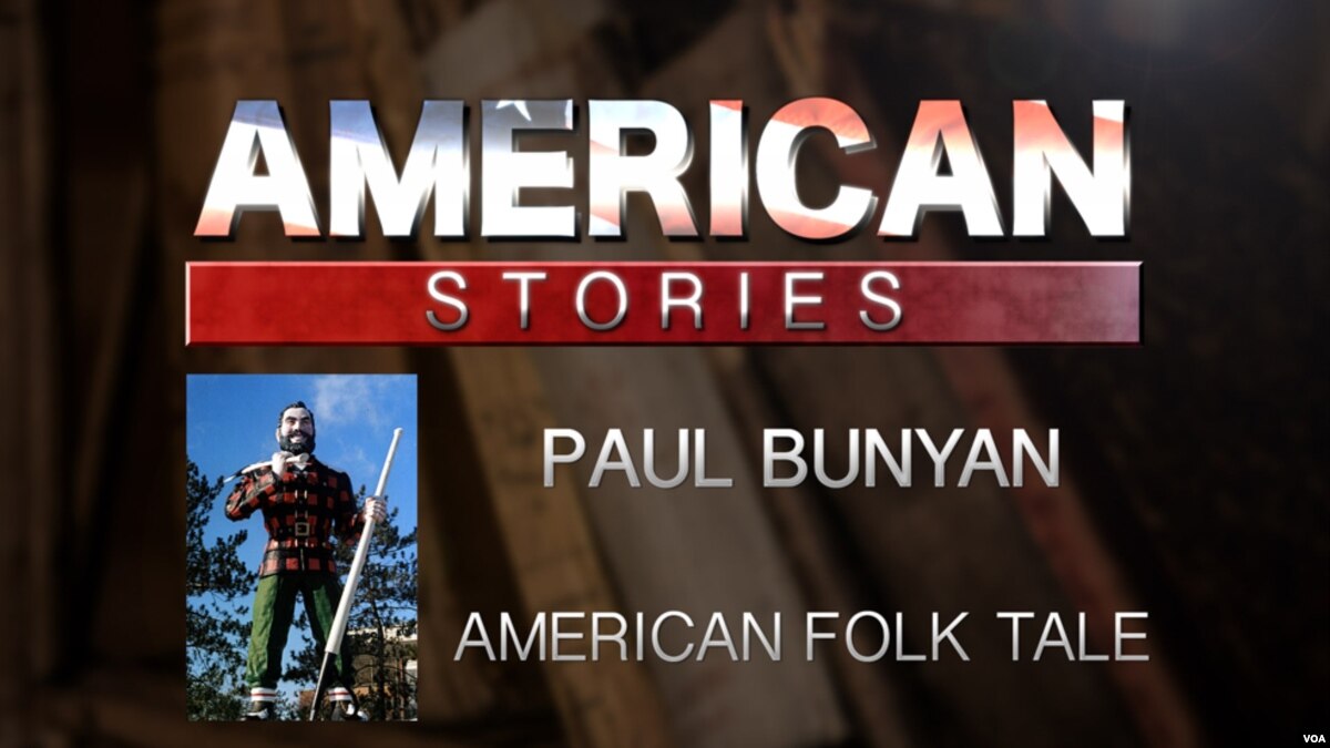 'Paul Bunyan,' An American Folk Tale
