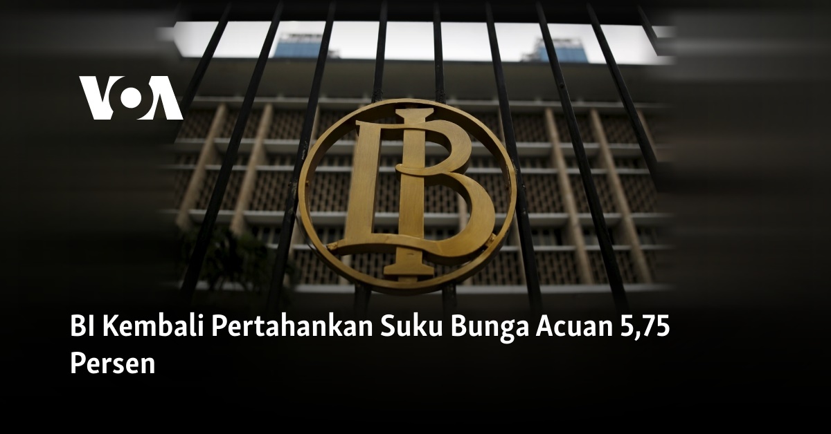 BI Kembali Pertahankan Suku Bunga Acuan 5,75 Persen