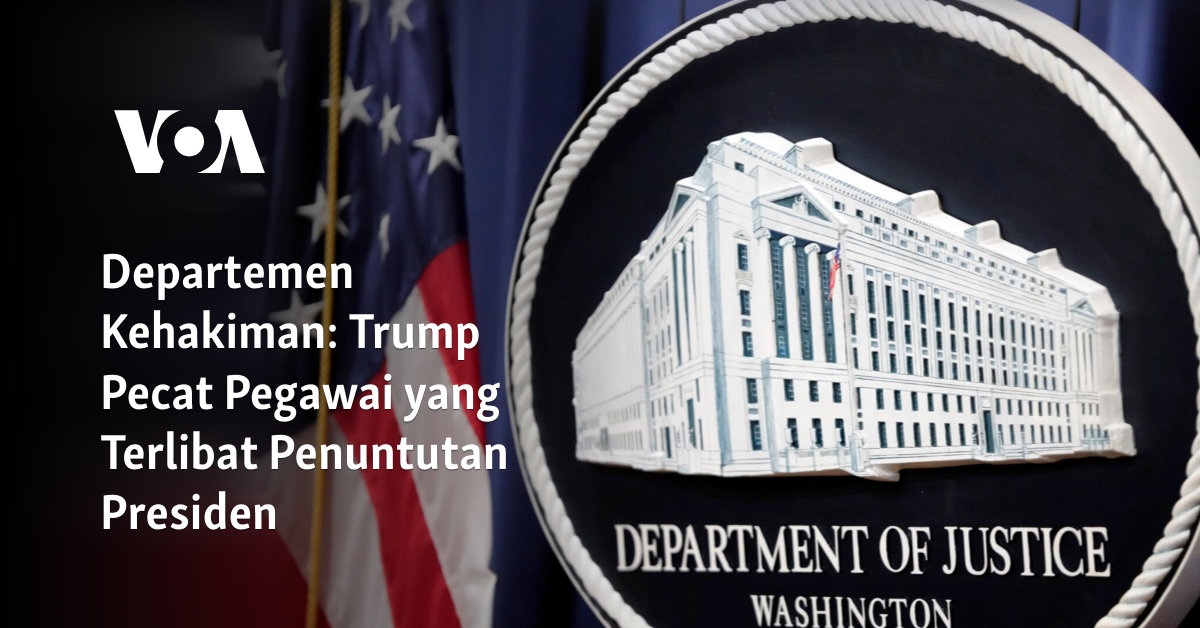 Departemen Kehakiman: Trump Pecat Pegawai yang Terlibat Penuntutan Presiden