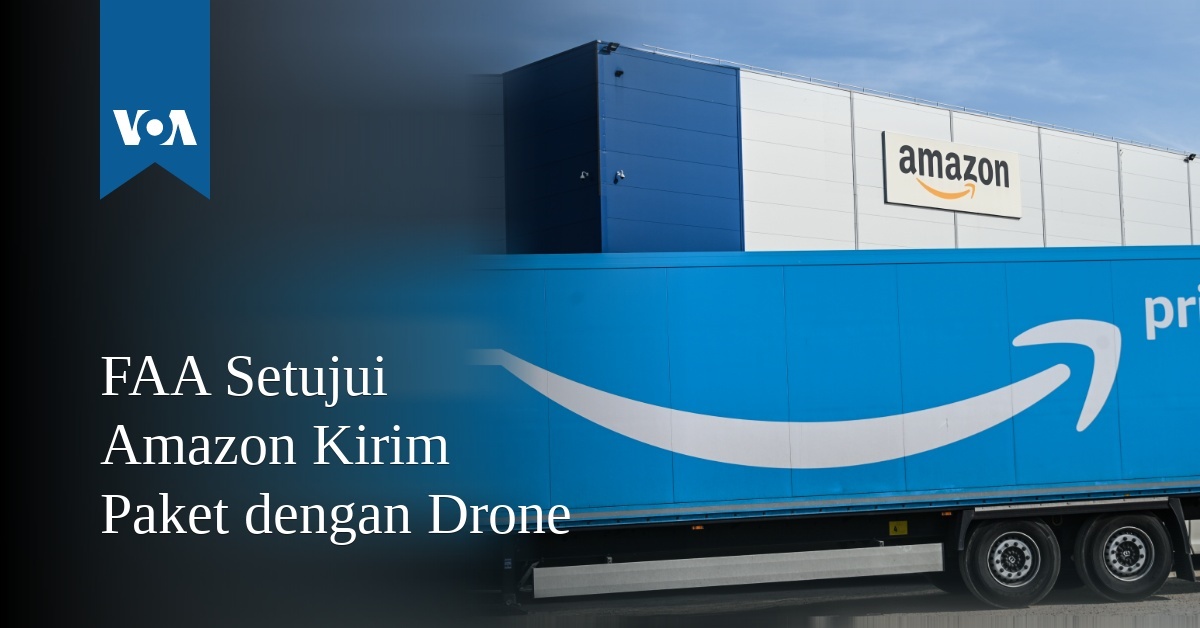 FAA Izinkan Amazon Kirim Paket Dengan Drone