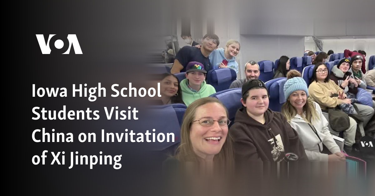 Iowa High School Students Visit China on Invitation of Xi Jinping