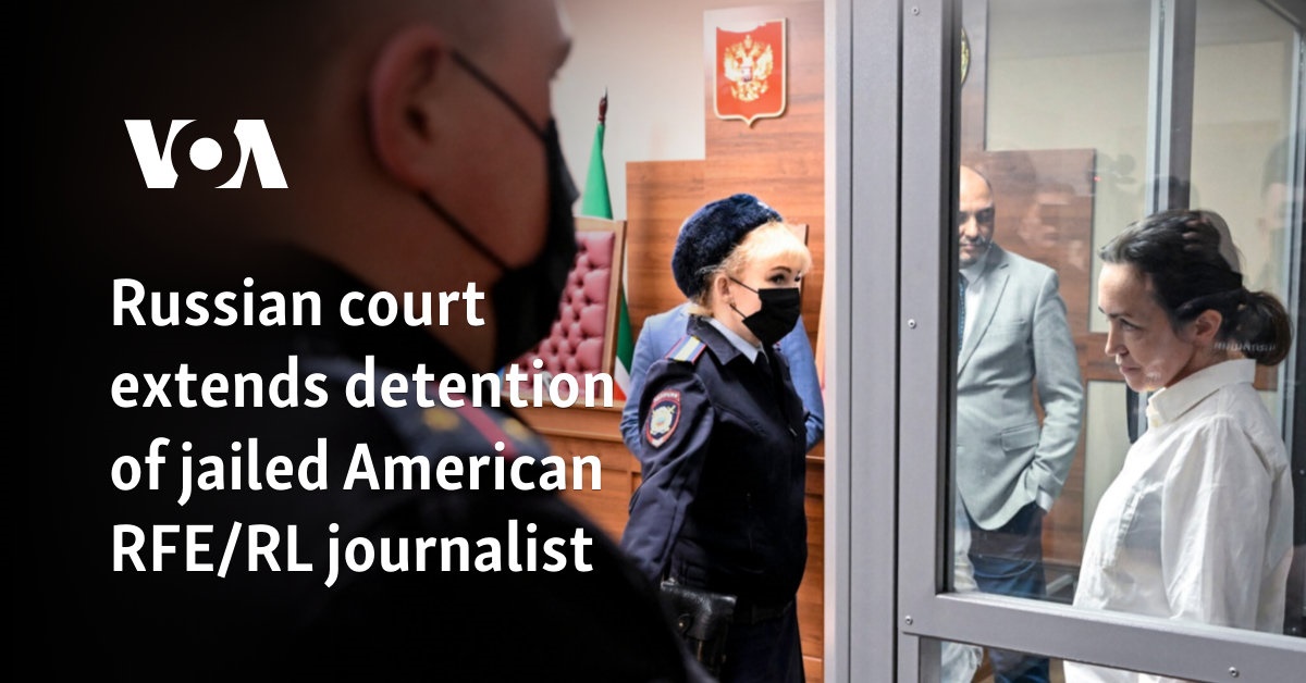 Russian Court Extends Detention Of Jailed American Rfe Rl Journalist