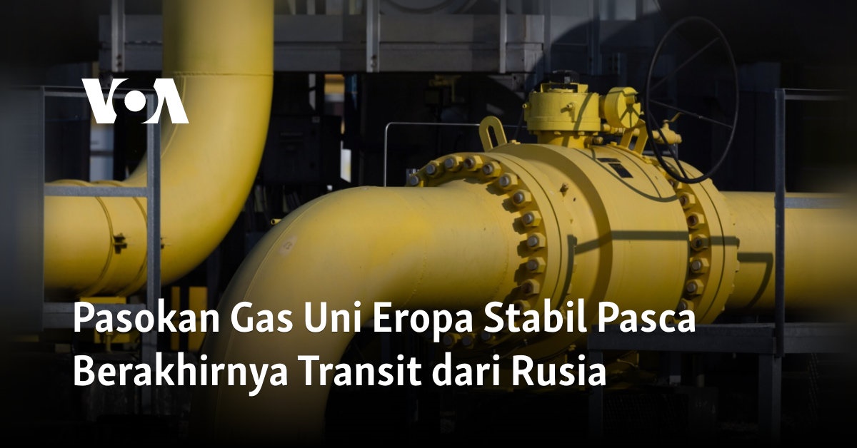 Pasokan Gas Uni Eropa Stabil Pasca Berakhirnya Transit dari Rusia