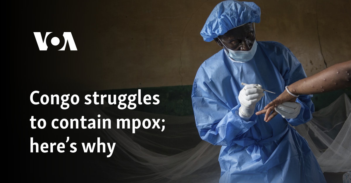 Congo struggles to contain mpox; here’s why