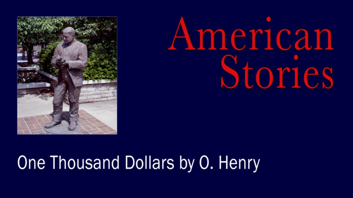 One Thousand Dollars,' by O. Henry