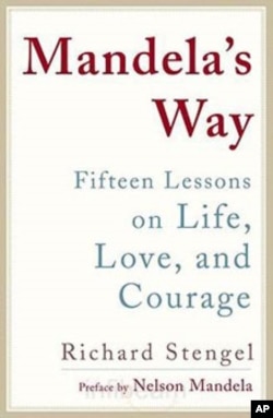 'Mandela's Way: 15 Lessons on Life, Love and Courage', sums up lessons the African leader has learned during his lifetime.