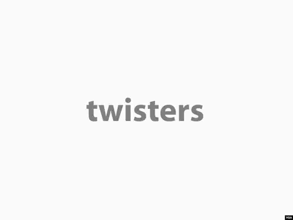 twisters