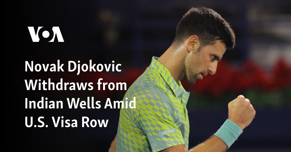 Djokovic pulls out of Indian Wells tournament amid US visa row, Tennis  News