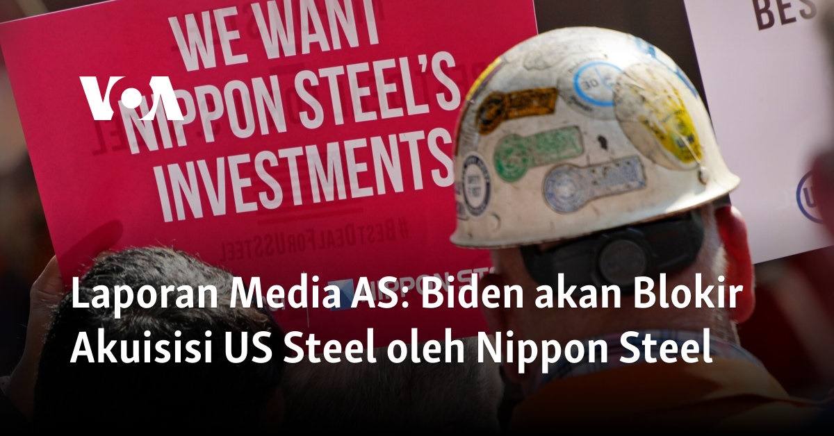 Biden akan Blokir Akuisisi US Steel oleh Nippon Steel