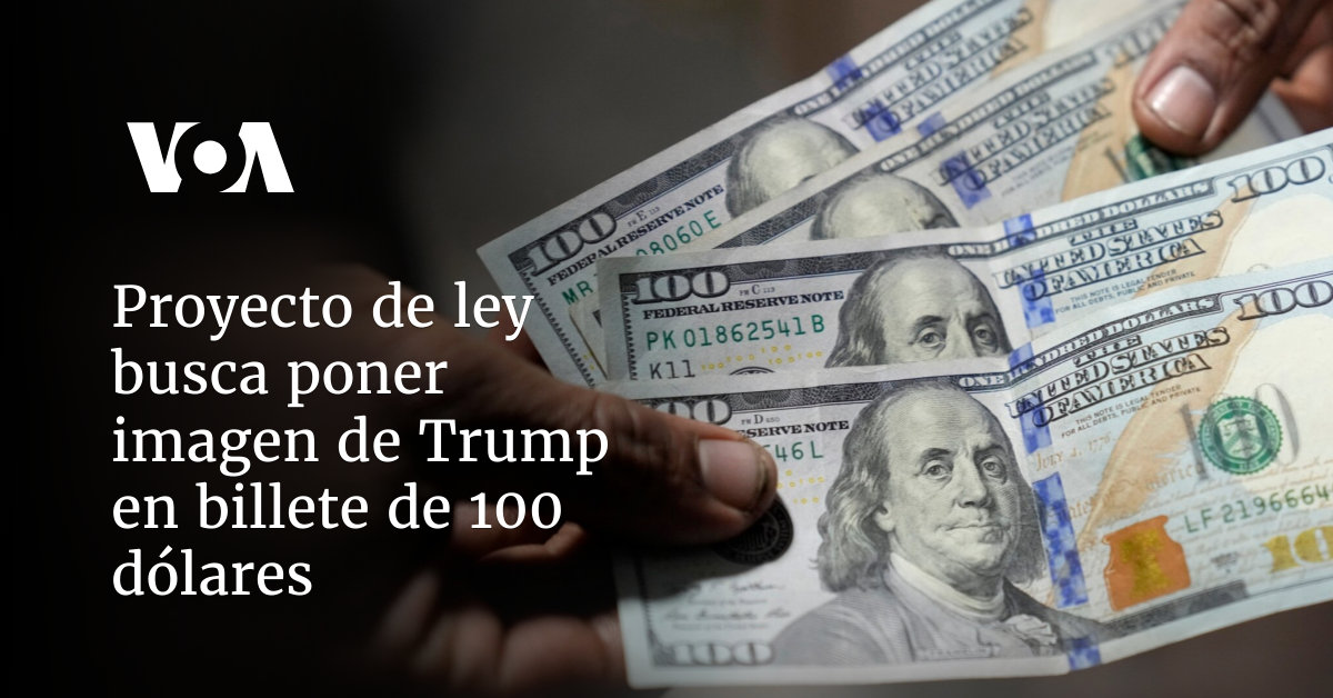Proyecto de ley busca poner imagen de Trump en billete de 100 dólares