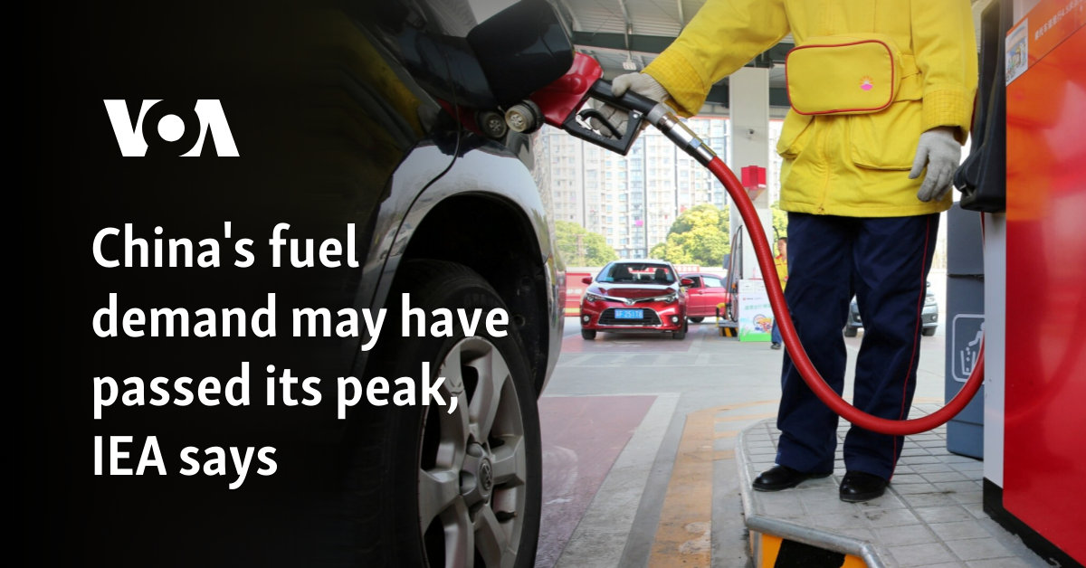 China's fuel demand may have passed its peak, IEA says