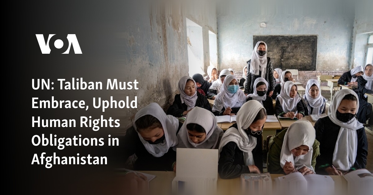 UN: Taliban Must Embrace, Uphold Human Rights Obligations in Afghanistan