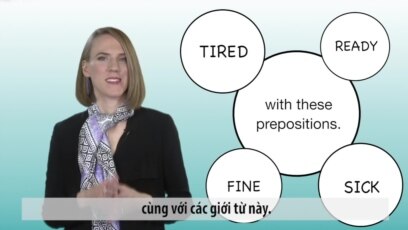 Ngữ pháp Thông dụng: Tính từ kết hợp giới từ (VOA)