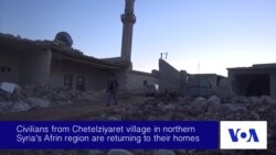 Civilians in Syria's Afrin Region Return Home