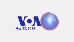 VOA60 World May 22, 2015
