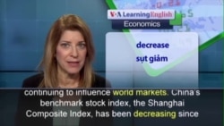 Phát âm chuẩn - Anh ngữ đặc biệt: China’s Slowing Economy Affects Stock Markets Worldwide (VOA)