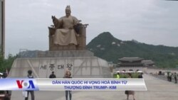 Dân Hàn Quốc hy vọng hòa bình từ thượng đỉnh Trump-Kim