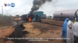 VOA 60: Fiery crash in Nigeria kills at least 52 people, and more