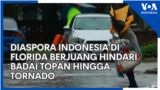 Diaspora Indonesia di Florida Berjuang Hindari Badai Topan hingga Tornado