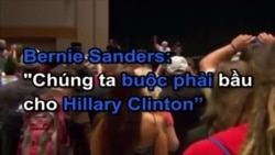 Bernie Sanders: "Chúng ta buộc phải bầu cho Hillary Clinton"