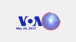 VOA60 World- May 26, 2015