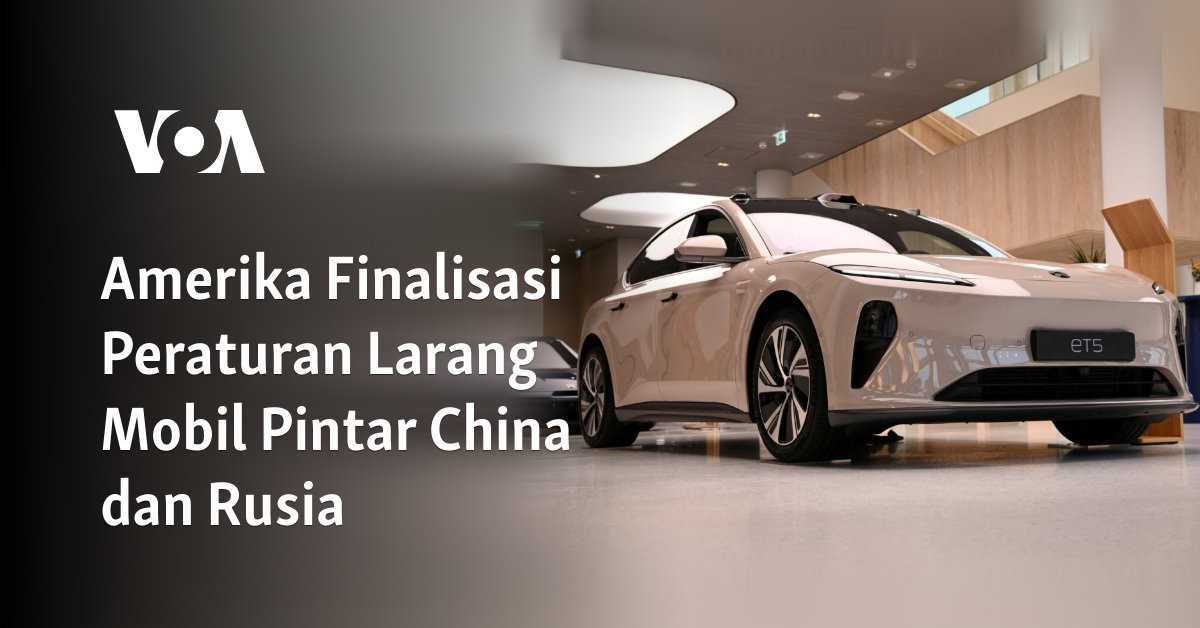 Amerika Finalisasi Peraturan Larang Mobil Pintar China dan Rusia