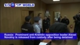 VOA60 World PM - Russia: Prominent anti-Kremlin opposition leader Alexei Navalny is released from custody