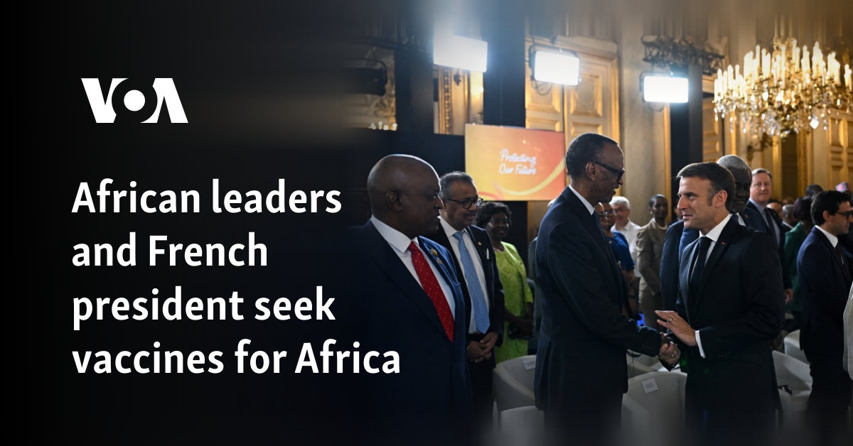 African leaders, French president seek vaccines for Africa