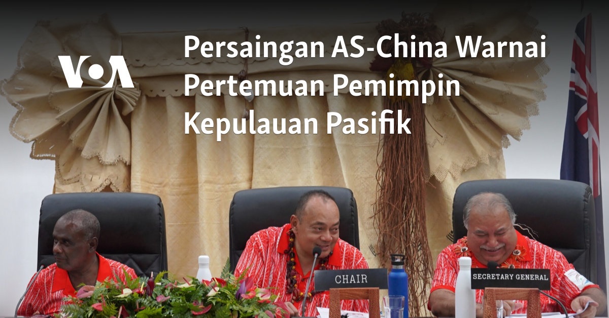 Persaingan AS-China Warnai Pertemuan Pemimpin Kepulauan Pasifik