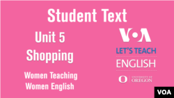 Women Teaching Women English Unit 5: Shopping