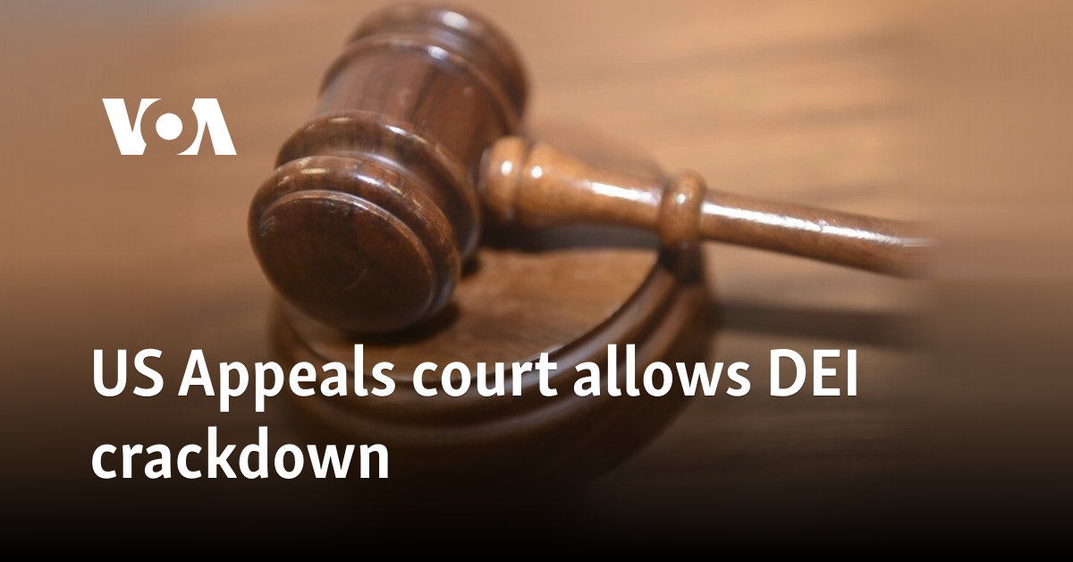 US Appeals court allows DEI crackdown