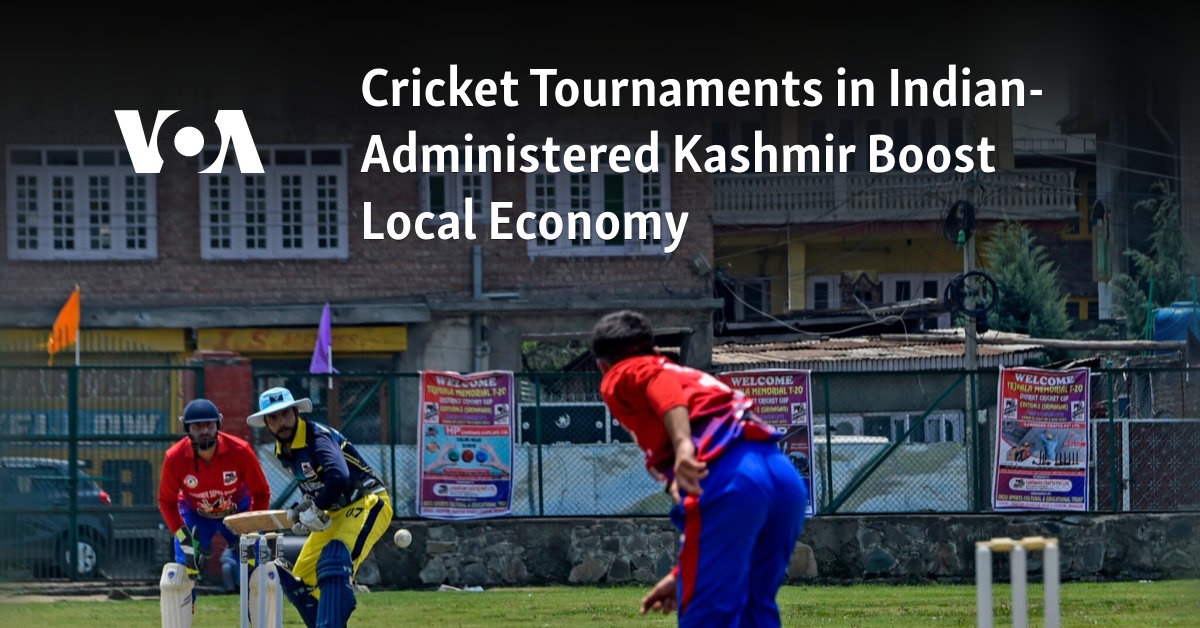 Les tournois de cricket au Cachemire sous administration indienne stimulent l’économie locale