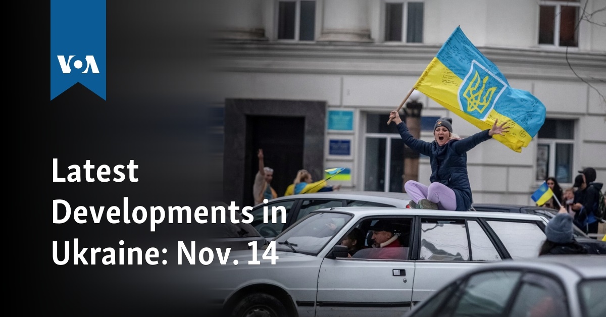 Latest Developments in Ukraine: Nov. 14 - Vimarsana News