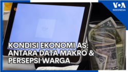 Kondisi Ekonomi AS: Antara Data Makro dan Persepsi Warga