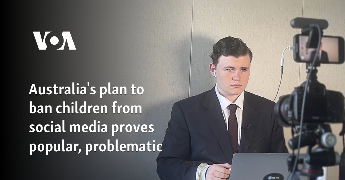 Australia’s plan to ban children from social media proves popular, problematic