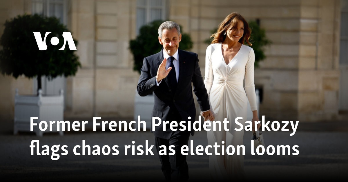 Former French President Sarkozy flags chaos risk as election looms