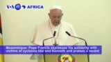 VOA60 Africa - Mozambique: Pope Francis praises a recent peace deal between government and rebels