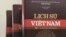 Bộ sách sử mới của Việt Nam, do Viện Hàn lâm Khoa học Xã hội Việt Nam biên soạn, 8/2017