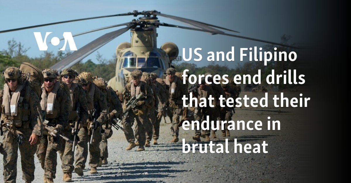 US and Philippine forces end drills that tested their endurance in brutal heat